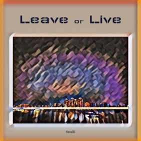 Leave or Live 사진