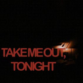 Take me out, tonight 사진